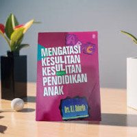 Image of Mengatasi kesulitan--kesulitan dalam pendidikan anak
