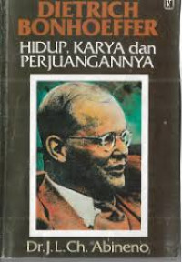 Image of Dietrich Bonhoeffer: Hidup, Karya, dan Perjuangannya