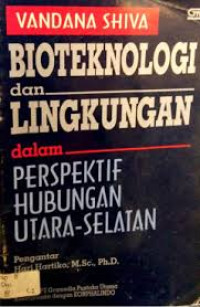 Image of Bioteknologi dan lingkungan dalam perspektif hubungan utara-selatan