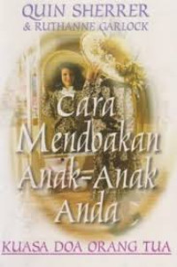 Image of Cara mendoakan anak-anak anda: kuasa doa orang tua