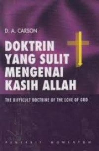 Image of Doktrin yang Sulit Mengenai Kasih Allah