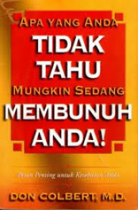 Image of Apa yang anda tidak tahu mungkin sedang membunuh anda