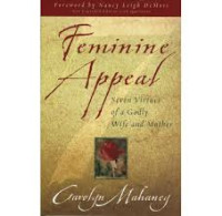 Image of Feminine Appeal: Seven Virtues of a Godly Wife and Mother