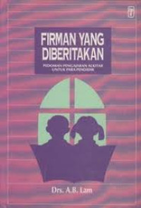 Image of Firman yang diberitakan: pedoman pengajaran Alkitab untuk para pendidik