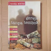 Image of Gereja tanpa tembok: pola Allah bagi gereja abad 21
