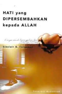 Image of Hati yang dipersembahkan kepada Allah