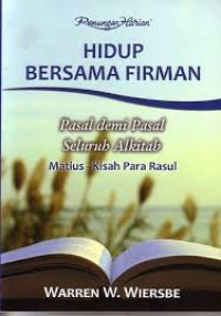 Image of Hidup Bersama Firman: Pasal demi pasal seluruh Alkitab : Matius-Kisah Para Rasul