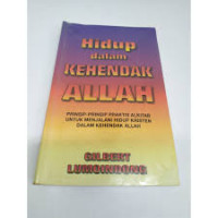 Image of Hidup dalam kehendak Allah: prinsip-prinsip alkitab untuk menjalani hidup kristen dalam kehendak Allah