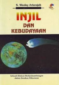 Image of Injil dan Kebudayaan: sebuah diskusi berkesinambungan dalam gerakan oikumene