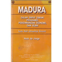 Image of Madura Dalam Empat Zaman: Pedagang, Perkembangan Ekonomi, Dan Islam
