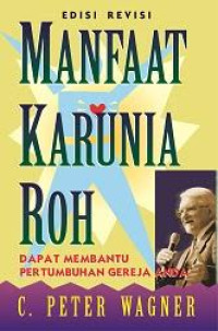 Image of Manfaat Karunia Roh : Dapat Membantu pertumbuhan gereja anda (Revisi)