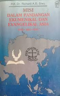 Image of Misi dalam pandangan ekumenikal dan evangelikal asia 1910=1961-1991