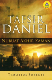 Image of TAFSIR DANIEL: Nubuat Akhir Zaman