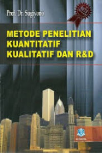 Image of Metode Penelitian Kuantitatif kualitatif dan R & D