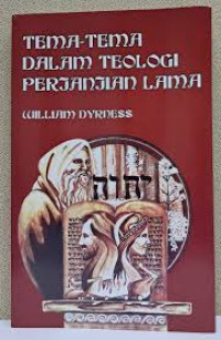 Image of Tema-tema Dalam Teologi Perjanjian Lama