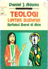 Image of Teologi Lintas Budaya : Refleksi Barat di Asia