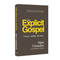Image of The Explicit Gospel (Injil Yang Jelas)