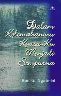Image of Dalam kelemahanmu kuasaKu menjadi sempurna