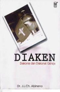 Image of Diaken: Diakonia dan Diakonat Gereja