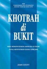 Image of Khotbah Di Bukit Jilid II: Injil Memanusiakan Manusia Dibumi Guna Menyatakan Kasih Sorgawi