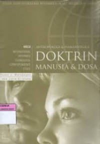 Image of Doktrin Manusia dan Dosa: Antropologi dan Hamartologi
