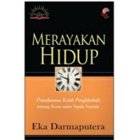 Image of Merayakan Hidup: Pemahaman Kitab Pengkhotbah tentang Kesia-siaan Segala Sesuatu
