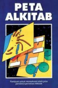 Image of Peta Alkitab : Panduan untuk memahami lebih jelas peristiwa-peristiwa Alkitab
