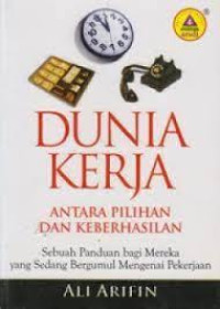 Image of Dunia kerja antara pilihan dan keberhasilan