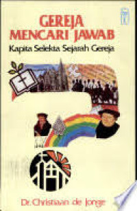Image of Gereja mencari jawab : Kapita selekta sejarah gereja