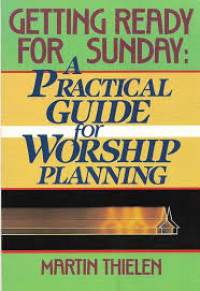 Image of Getting Ready for Sunday: A Practical Guide for Worship Planning