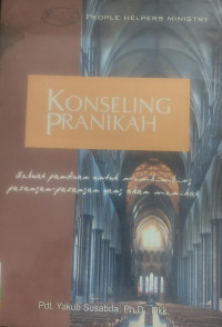 Image of Konseling Pranikah : Sebuah panduan untuk membimbing pasangan-pasangan yang akan menikah