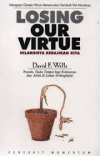 Image of Losing Our Virtue = Hilangnya Kebajikan Kita