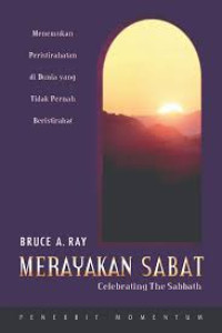 Image of Merayakan Sabat: Menemukan Peristirahatan di Dunia yang tidak pernah beristirahat