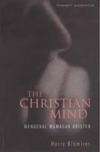 Image of The Christian Mind: Mengenal Wawasan Kisten